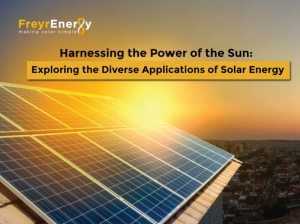 Harnessing the Power of the Sun: Exploring the Diverse Applications of Solar Energy - Freyr Energy: